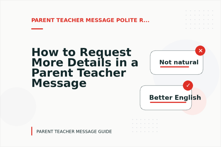 How to Request More Details in a Parent Teacher Message