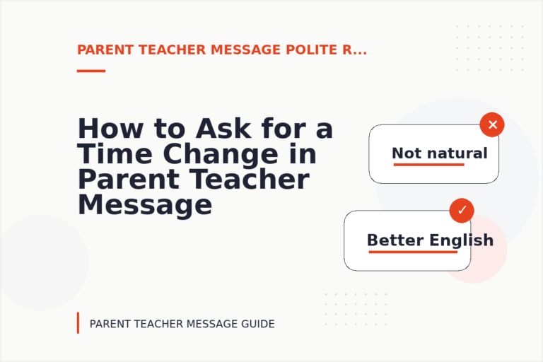 How to Ask for a Time Change in Parent Teacher Message English