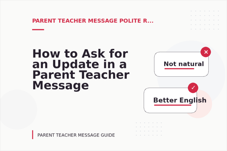How to Ask for an Update in a Parent Teacher Message