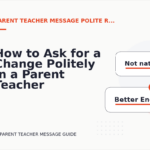 How to Ask for a Change Politely in a Parent Teacher Message