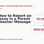 How to Report an Issue in a Parent Teacher Message