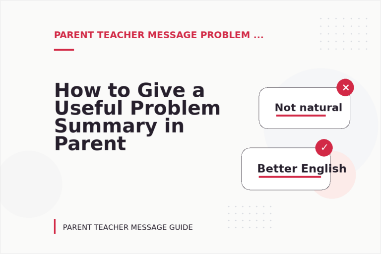 How to Give a Useful Problem Summary in Parent Teacher Message English
