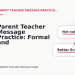 Parent Teacher Message Practice: Formal and Friendly Versions