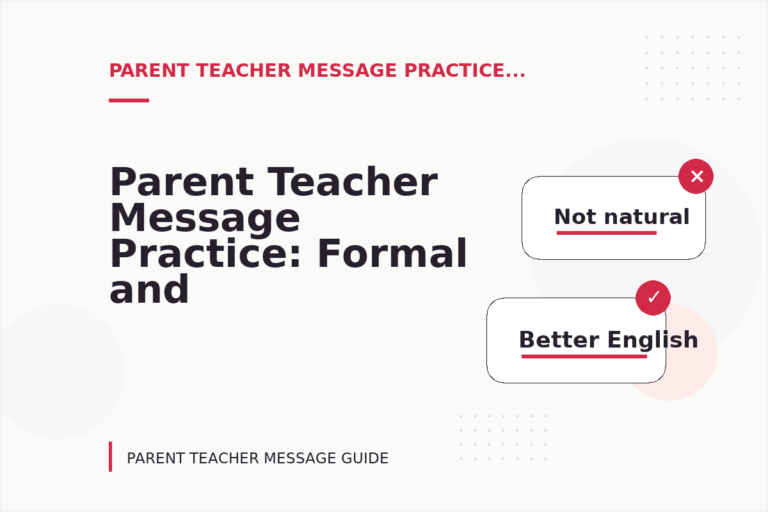 Parent Teacher Message Practice: Formal and Friendly Versions