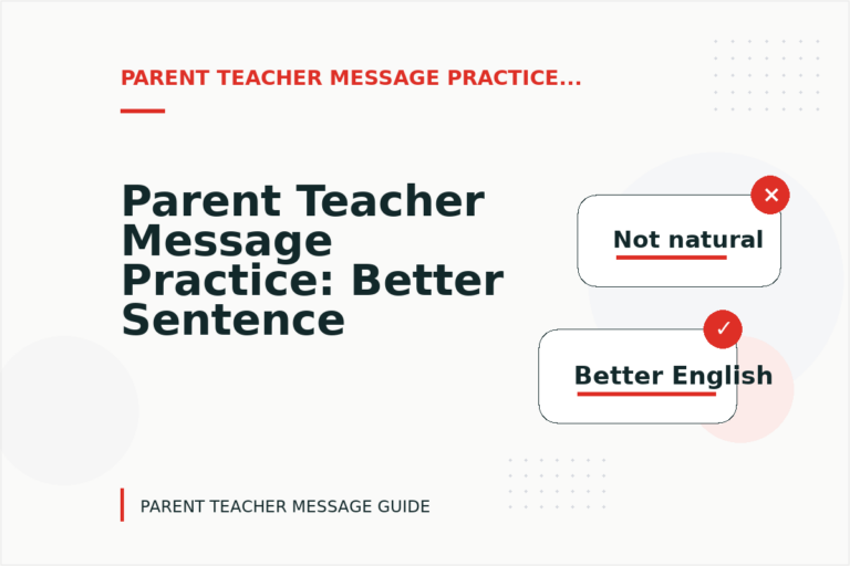 Parent Teacher Message Practice: Better Sentence Choices