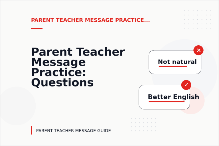 Parent Teacher Message Practice: Questions and Answers Parent Teacher Message Practice: Questions and Answers
