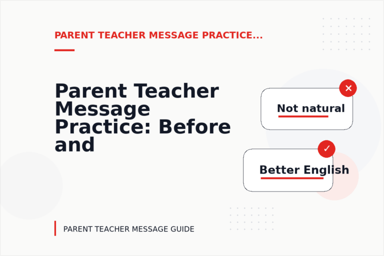 Parent Teacher Message Practice: Before and After Corrections